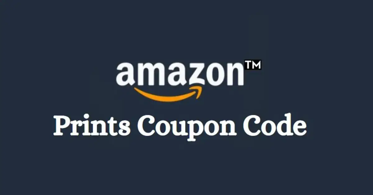 Amazon Prints Coupon Code Get Discount Today! [February 2024]